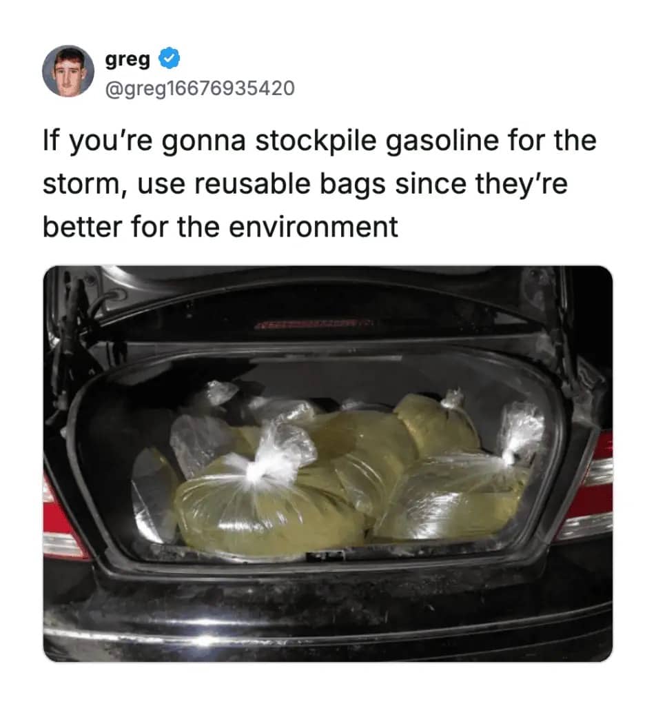 Car trunk filled with unsafe plastic bags of gasoline panic buying meme.