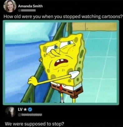 Spongebob Squarepants looking confused about stopping watching cartoons funny meme.