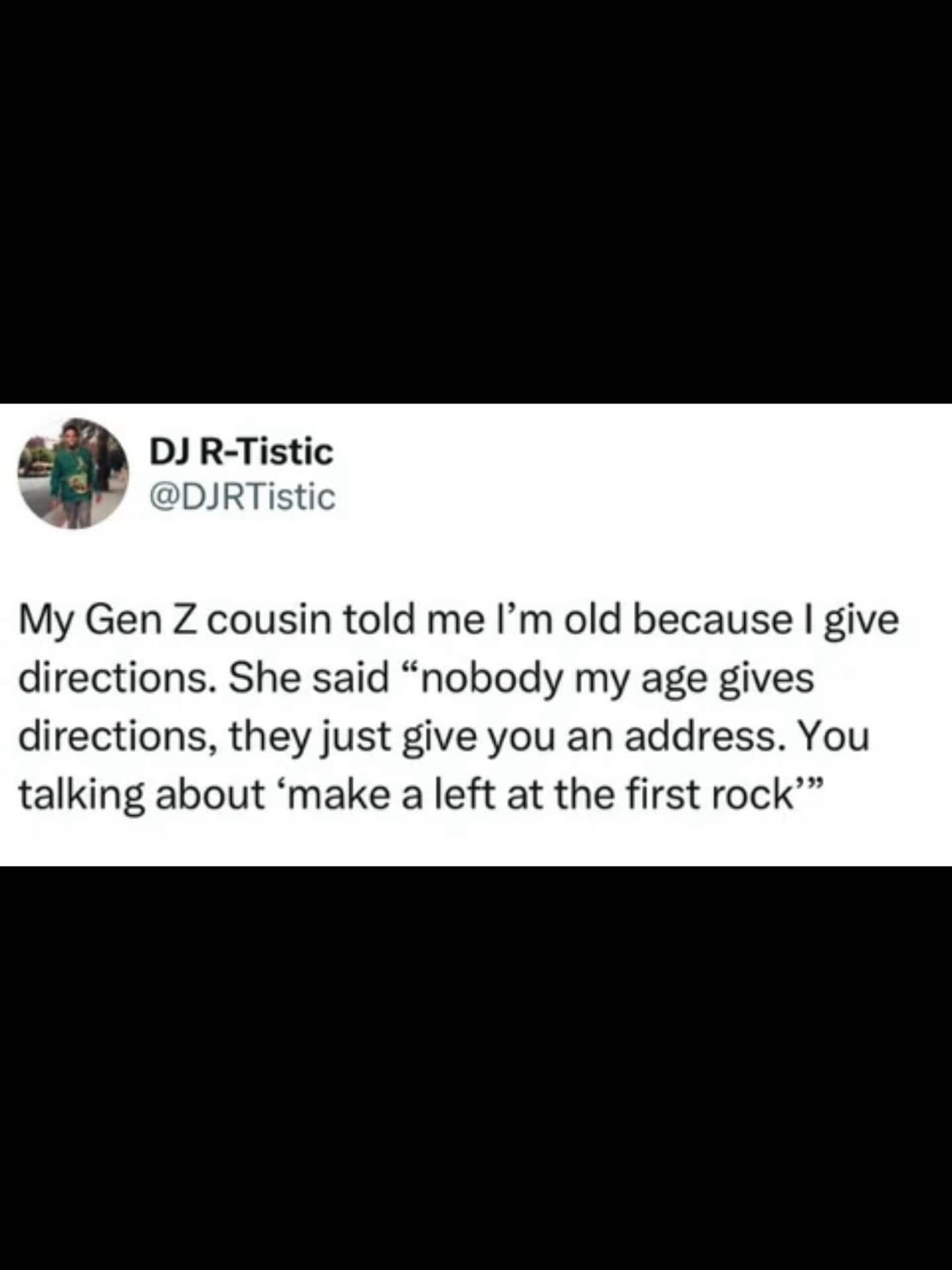 Tweet about generational gap in giving directions using landmarks versus addresses.