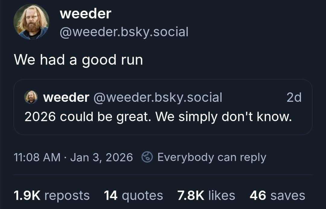 Social media reply saying we had a good run in response to optimism about 2026.