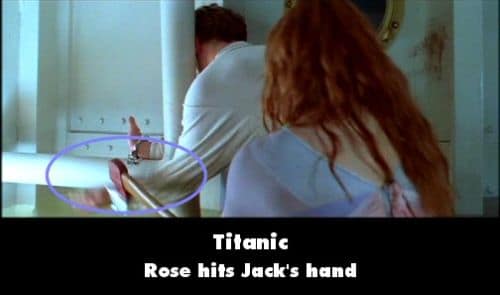 A funny movie mistake in Titanic showing Rose chopping Jack's hand with an axe instead of the cuffs.
