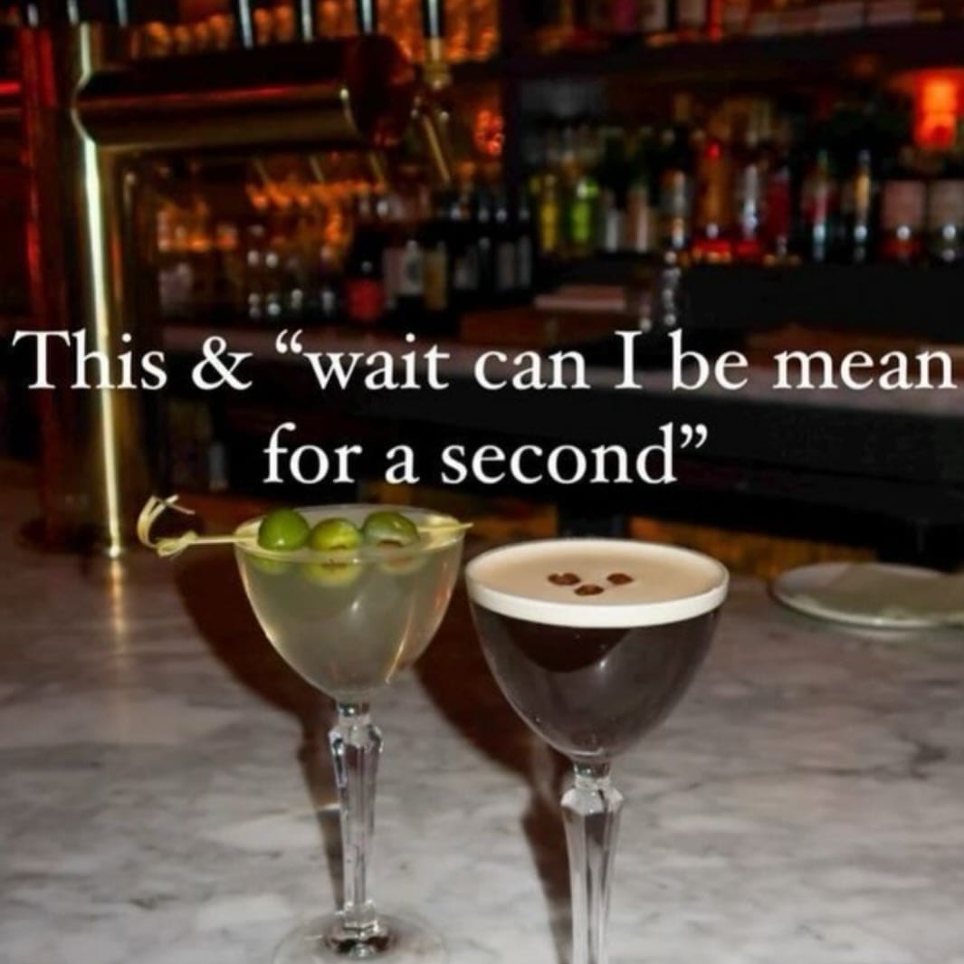 Two cocktails sitting on a bar counter with text about asking permission to be mean for a second.