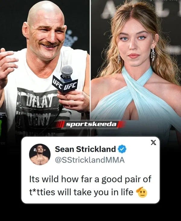 Sean Strickland tweet comparing his own success to Sydney Sweeney's appearance and career path.