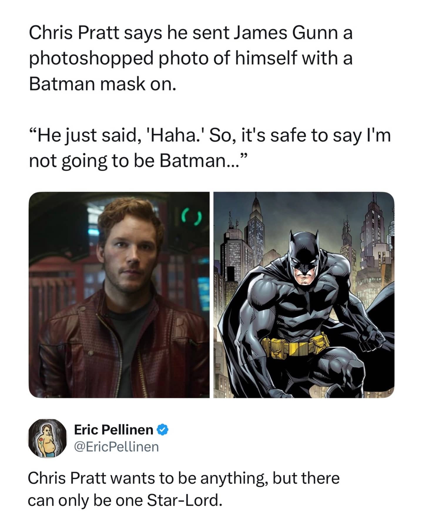 Chris Pratt Batman photoshop tweet and reply regarding his Star Lord role.