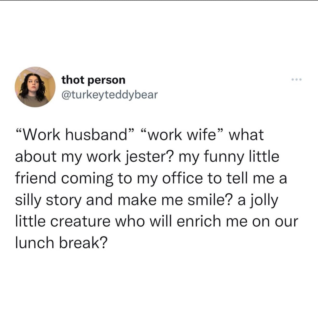 Tweet proposing work jester role instead of work husband or wife.