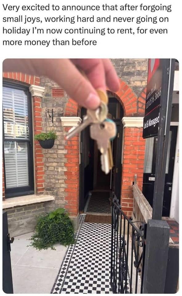 Hand holding house keys with sarcastic caption about working hard to pay higher rent.