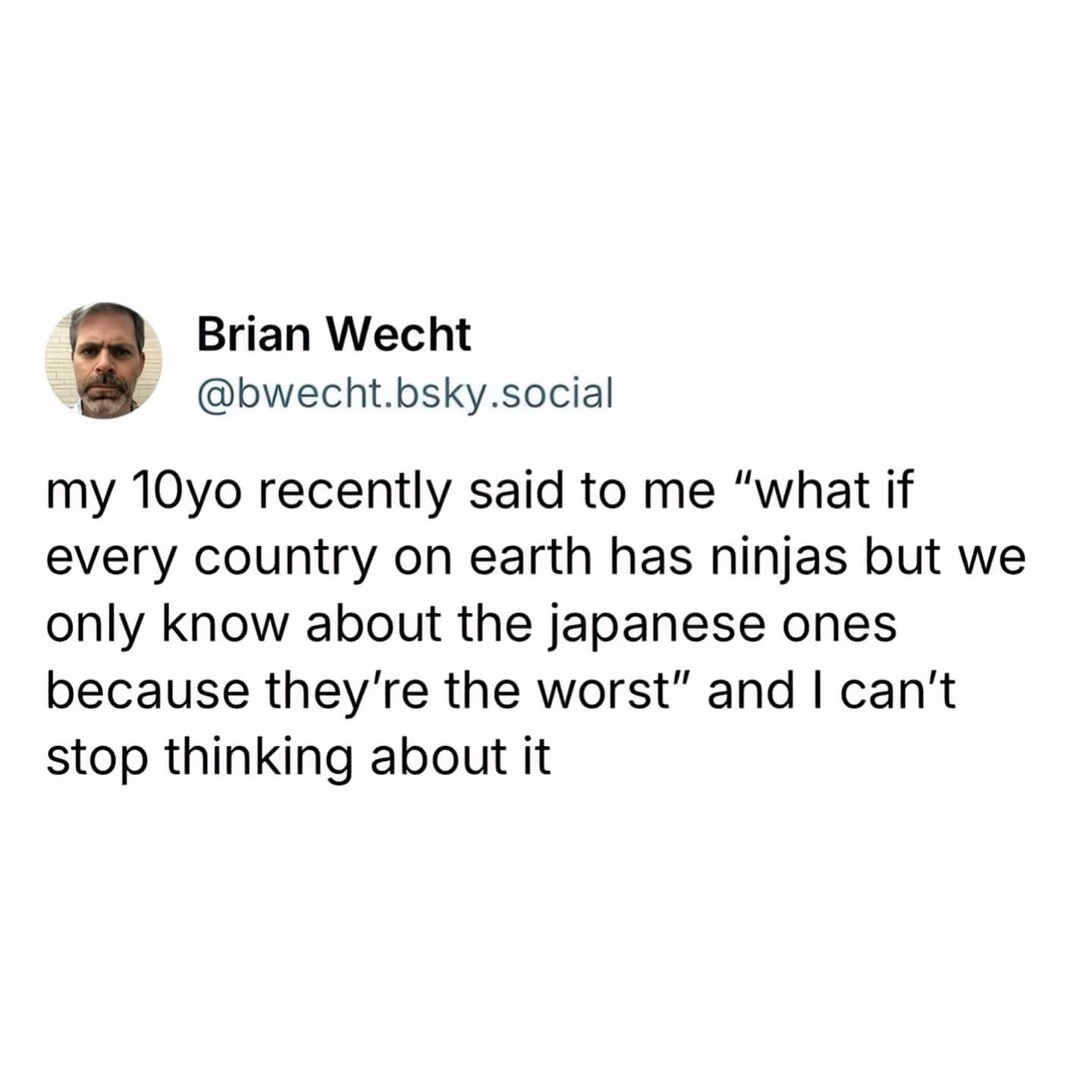 Tweet sharing a child’s theory that we only know Japanese ninjas because they failed.
