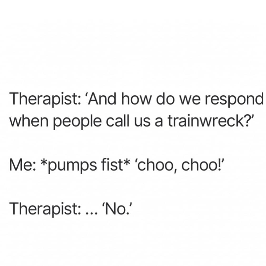 Text meme about responding to being called a trainwreck with choo choo.