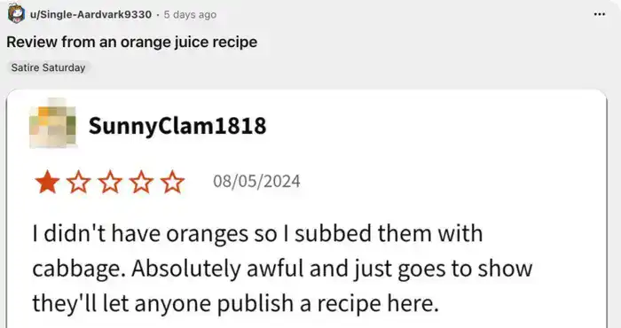 One star review substituting oranges with cabbage for an orange juice recipe.