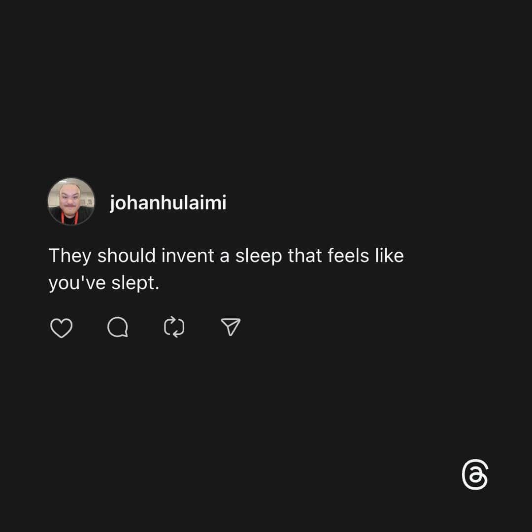 Funny Threads mood post wishing for sleep that actually makes you feel rested.