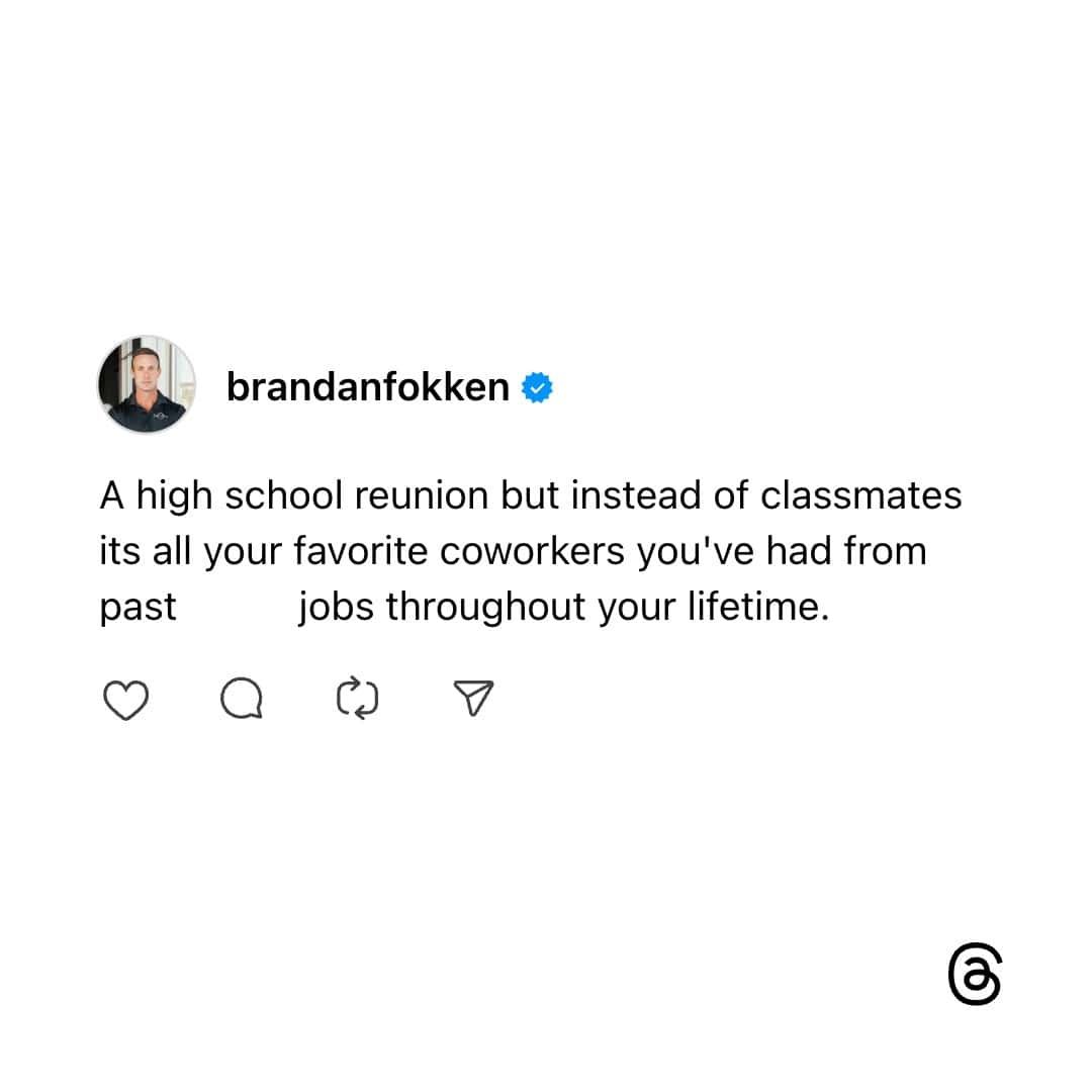 Wholesome Funny Threads idea for a reunion with favorite coworkers instead of classmates.