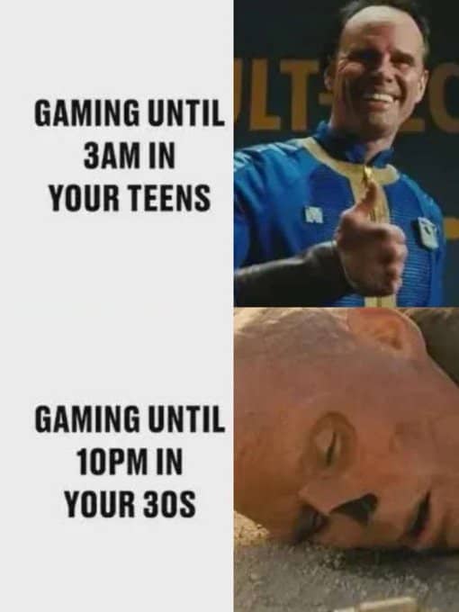 A gamer meme comparing gaming until 3am as a teen to passing out at 10pm in your 30s.