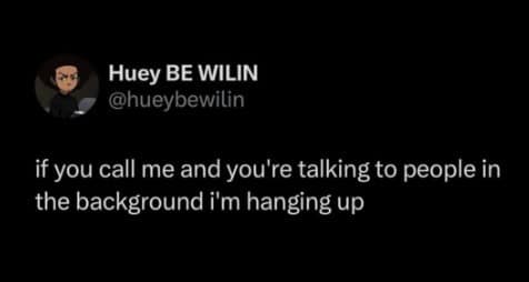 Introvert meme of a tweet saying you’ll hang up if someone calls while talking to people in the background.