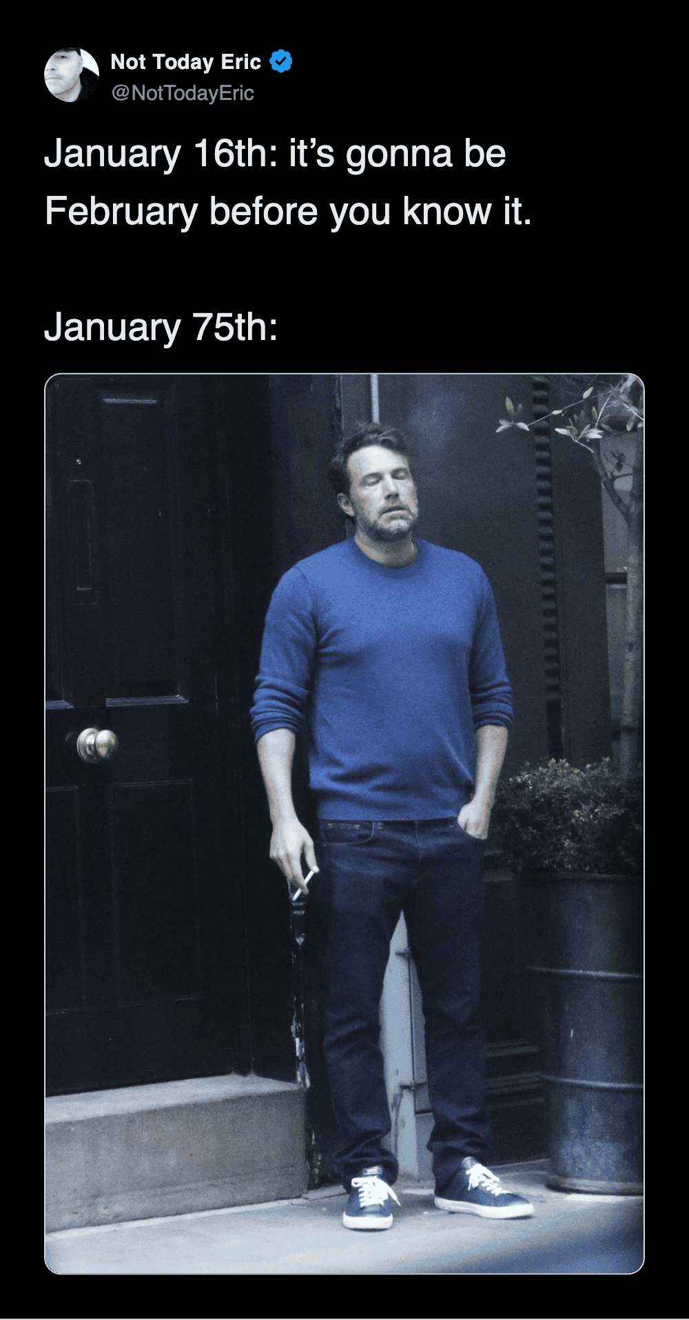 Ben Affleck smoking tiredly captioned as January seventy-fifth after optimistic start.