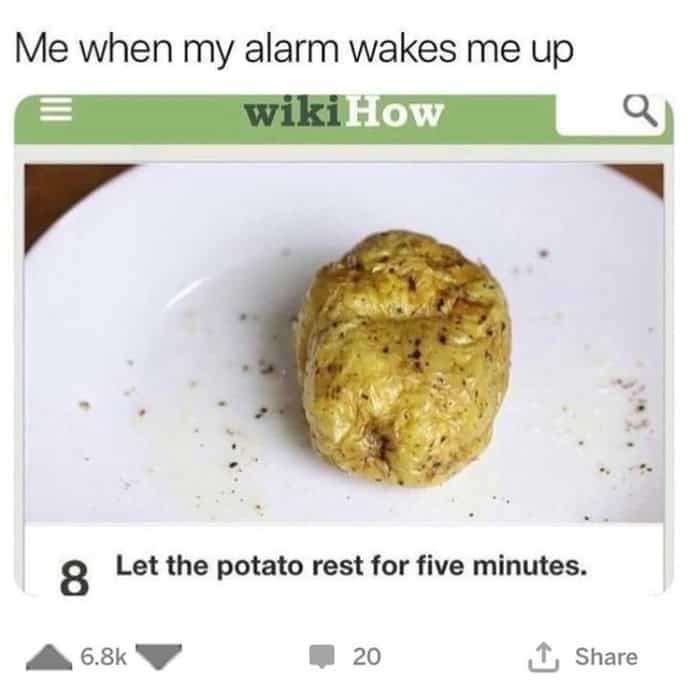 WikiHow potato meme about resting for five minutes after waking up.