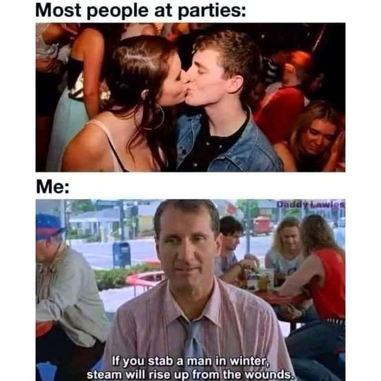A hilarious meme comparing couples kissing at a party to Al Bundy sharing disturbing facts about winter.