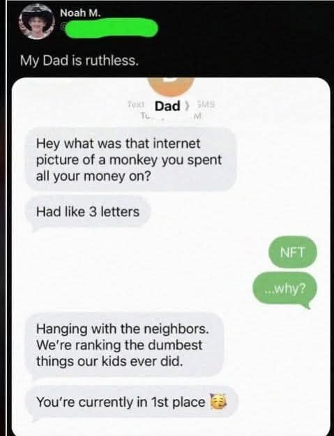 A funny meme text conversation where a dad roasts his son for buying an NFT.