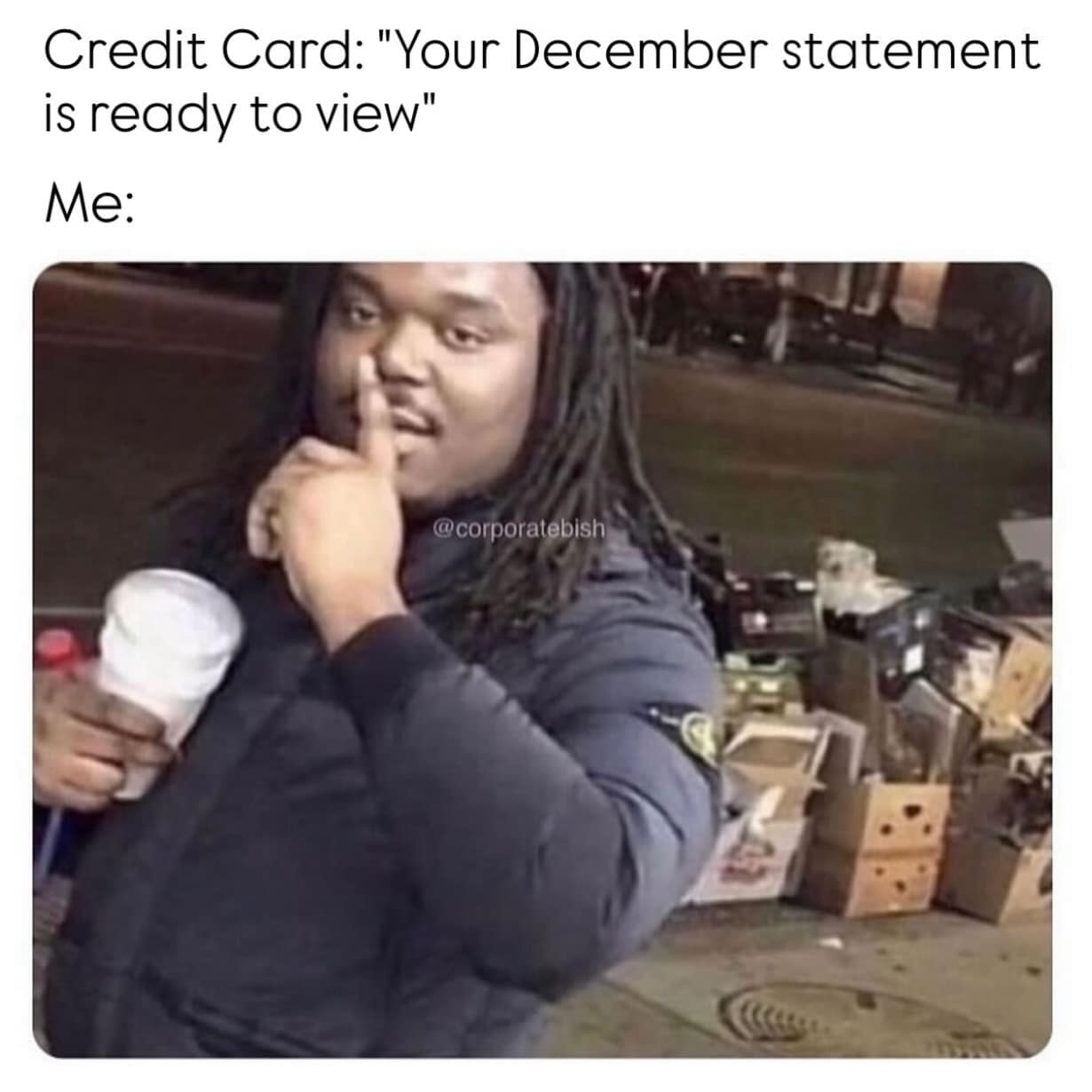 A reaction meme of a man shushing the camera in response to a notification about a credit card statement.