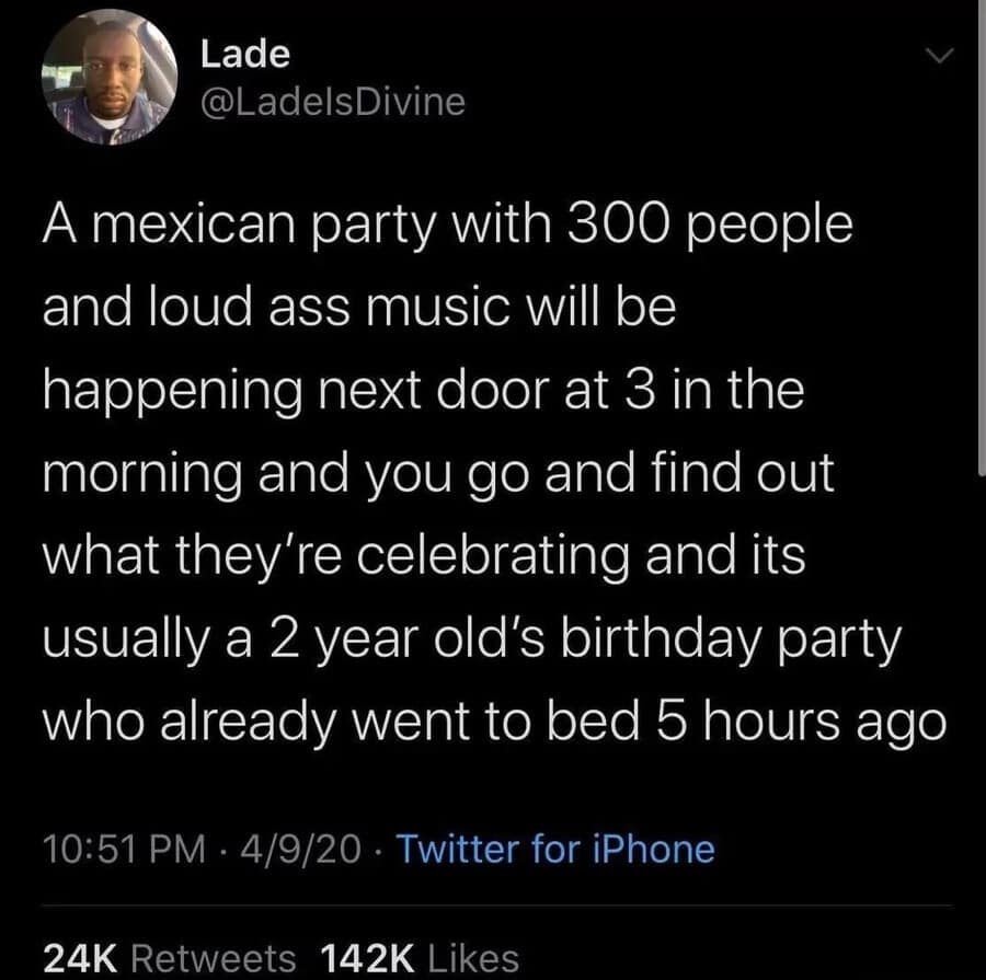 A funny meme tweet about loud Mexican parties lasting until 3am for a toddler's birthday.