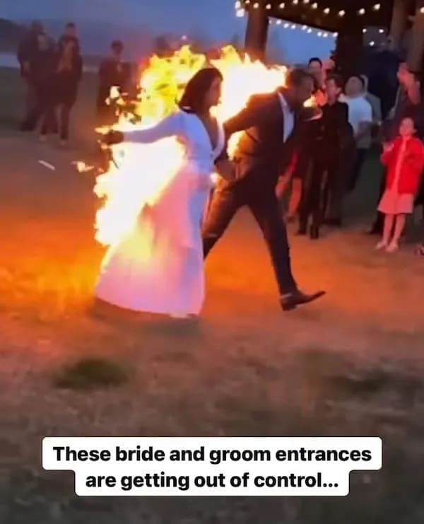 A hilarious meme showing a bride and groom literally on fire during their wedding entrance.