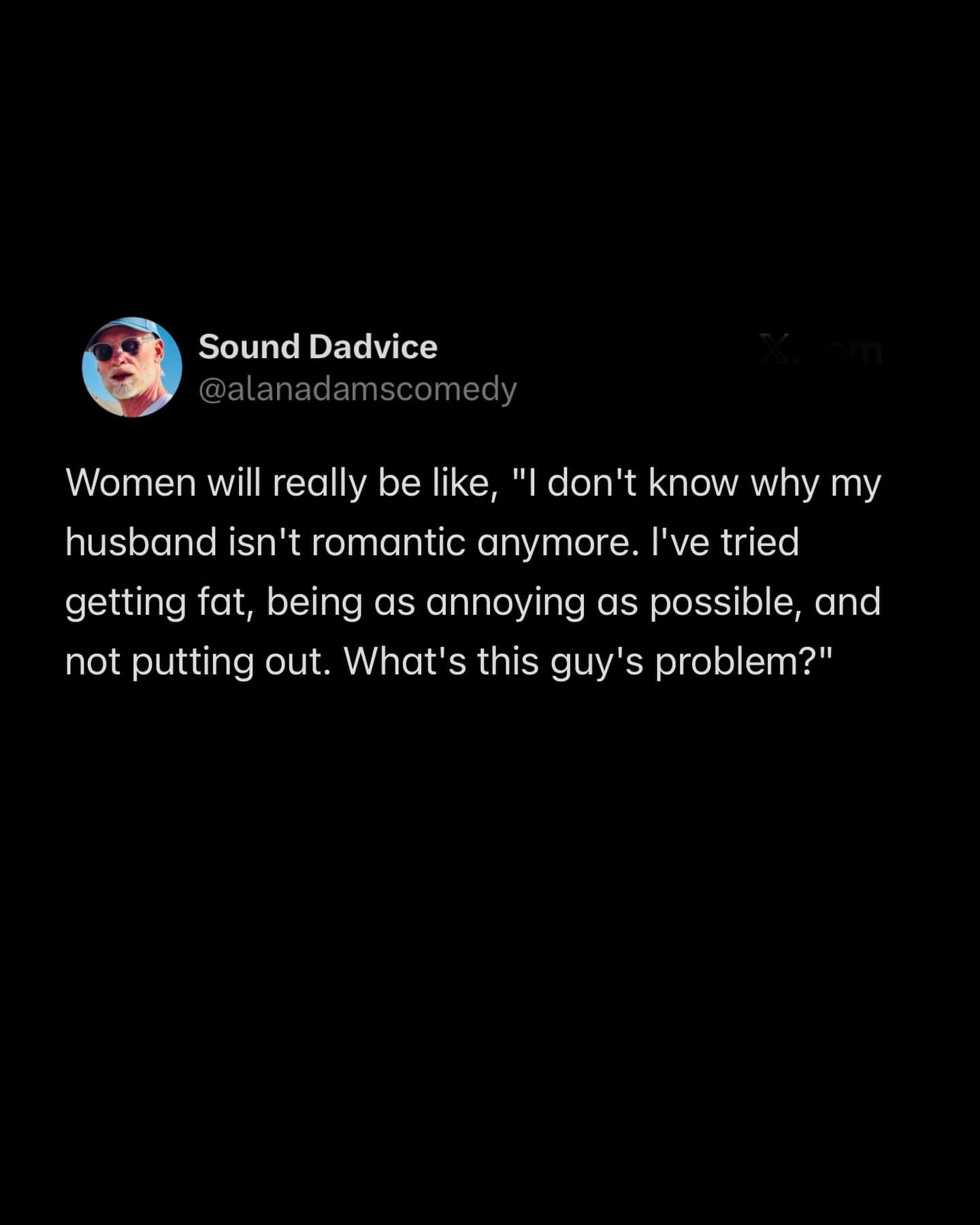 A funny meme tweet by "Sound Dadvice" satirizing wives who complain about romance while "getting fat" and "being annoying."