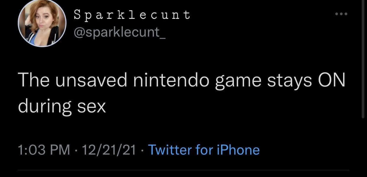 A funny meme tweet declaring that the unsaved Nintendo game "stays ON during s*x."