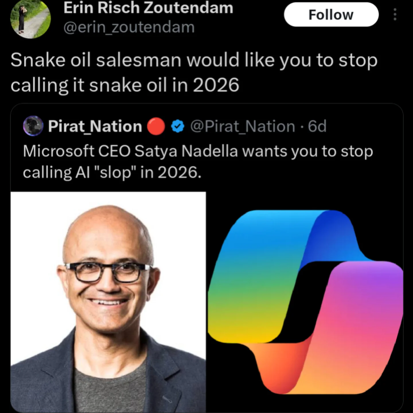 A funny meme tweet comparing Microsoft's CEO wanting to stop saying slop to a snake oil salesman.