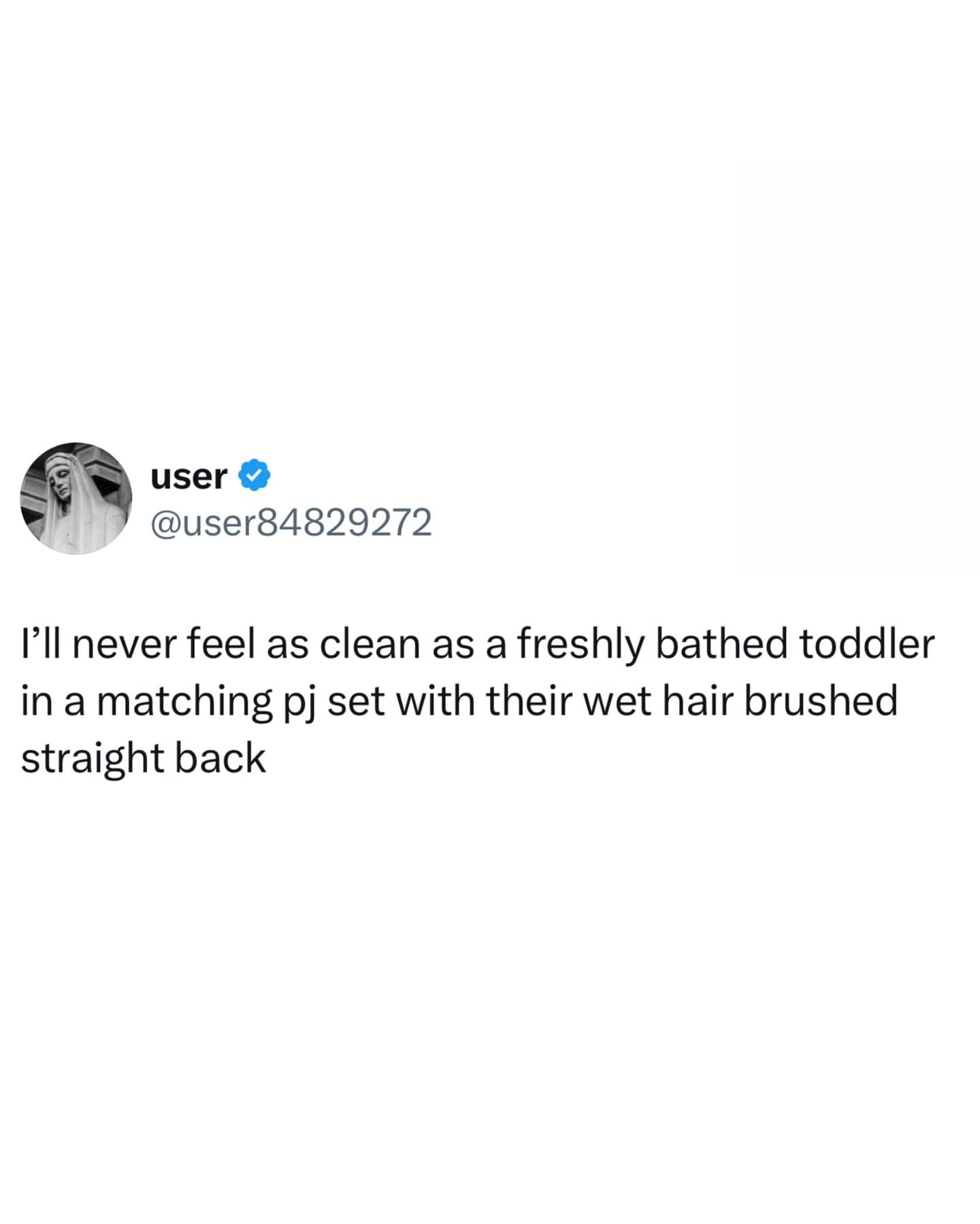 A meme dump text post describing the specific clean feeling of being a bathed toddler in matching pajamas.