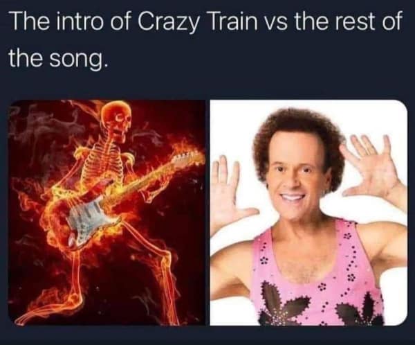 A music meme comparing the scary intro of Crazy Train to the happy rest of the song using a skeleton and Richard Simmons.