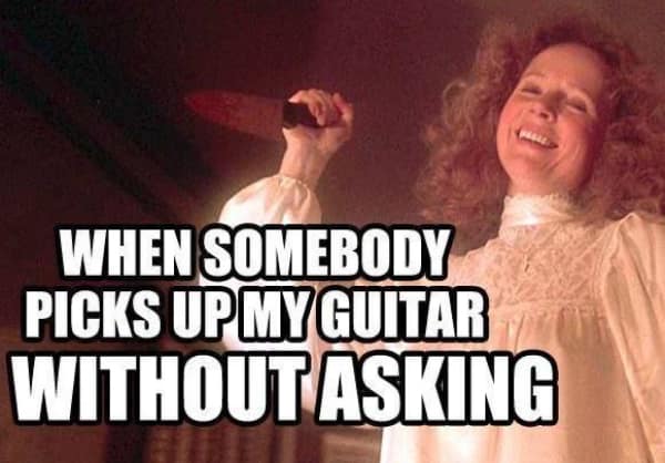 A musician meme of a woman from a horror movie holding a knife, captioned about touching a guitar without asking.