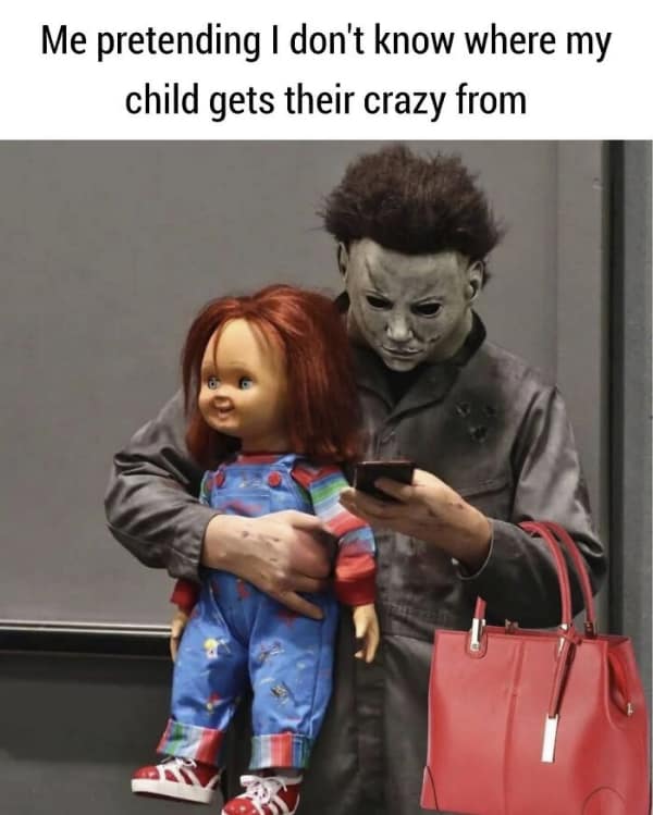 A funny parenting meme showing Michael Myers holding a Chucky doll representing a parent and their crazy child.