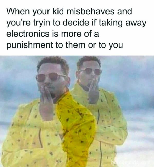 A funny parenting meme about the dilemma of taking away electronics as punishment affecting the parent more.