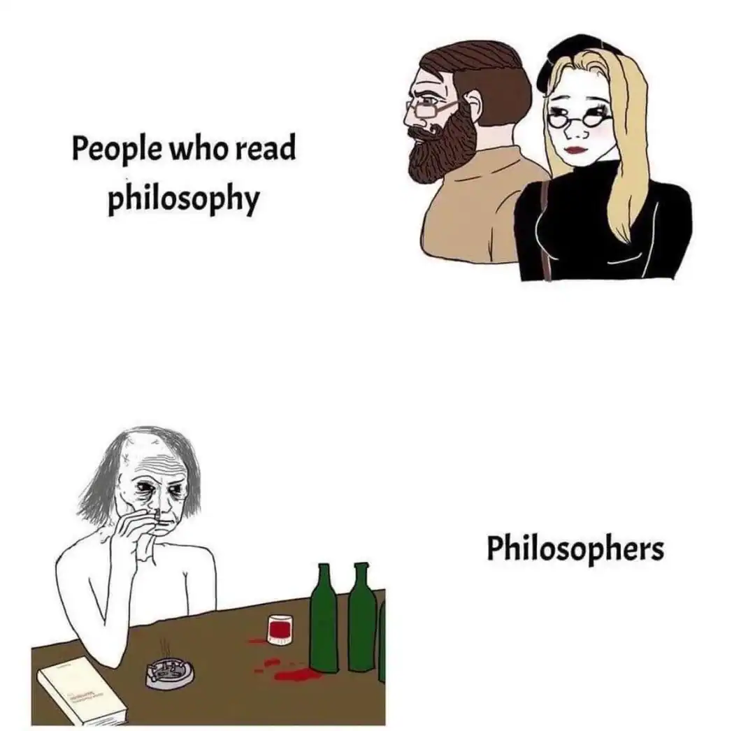 A philosophy meme comparing normal looking people who read philosophy to disheveled smoking wojaks representing philosophers.