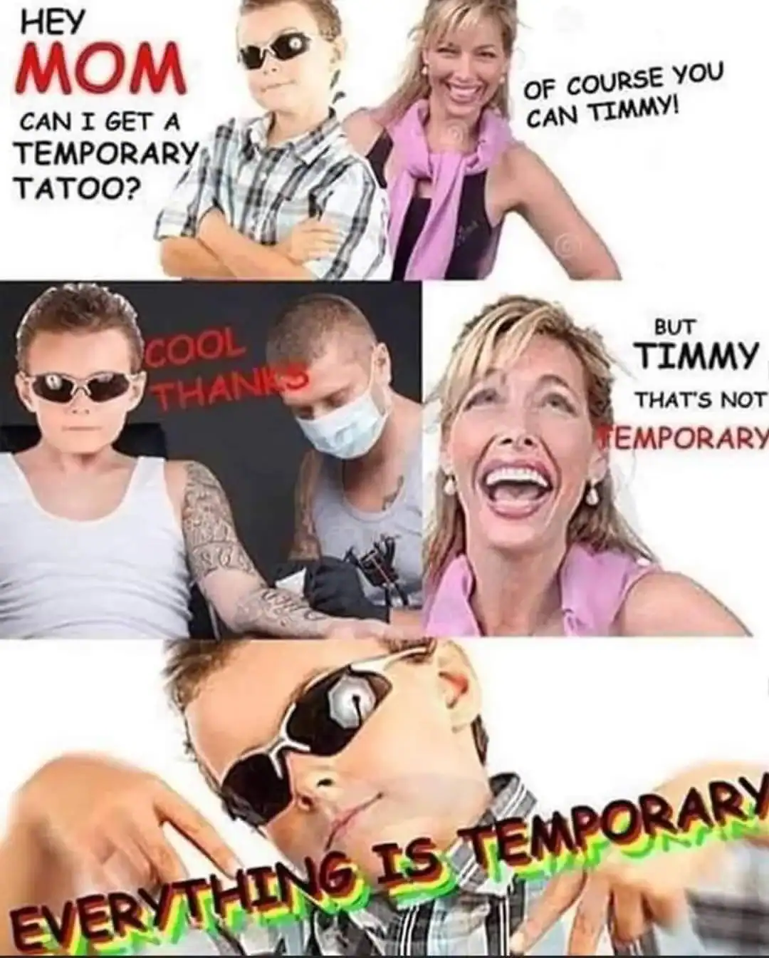 A philosophy meme comic where a mom tells her son his permanent tattoo is actually temporary because existence is fleeting.