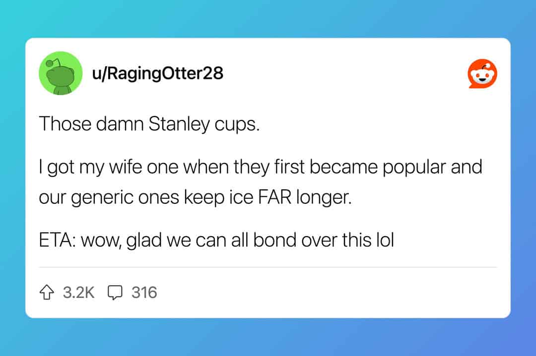 Reddit post claiming generic tumblers keep ice longer than expensive name brand Stanley cups.