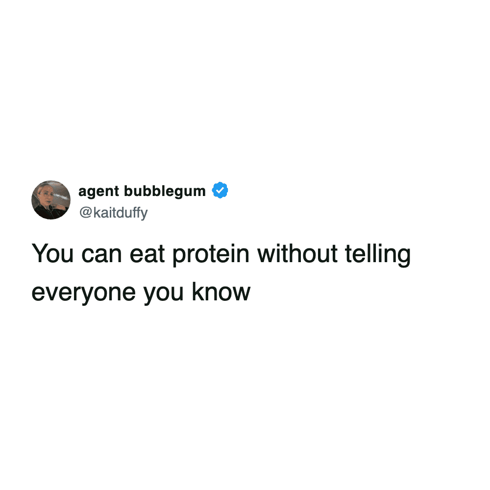 Tweet roasting gym bros for constantly talking about their protein consumption.