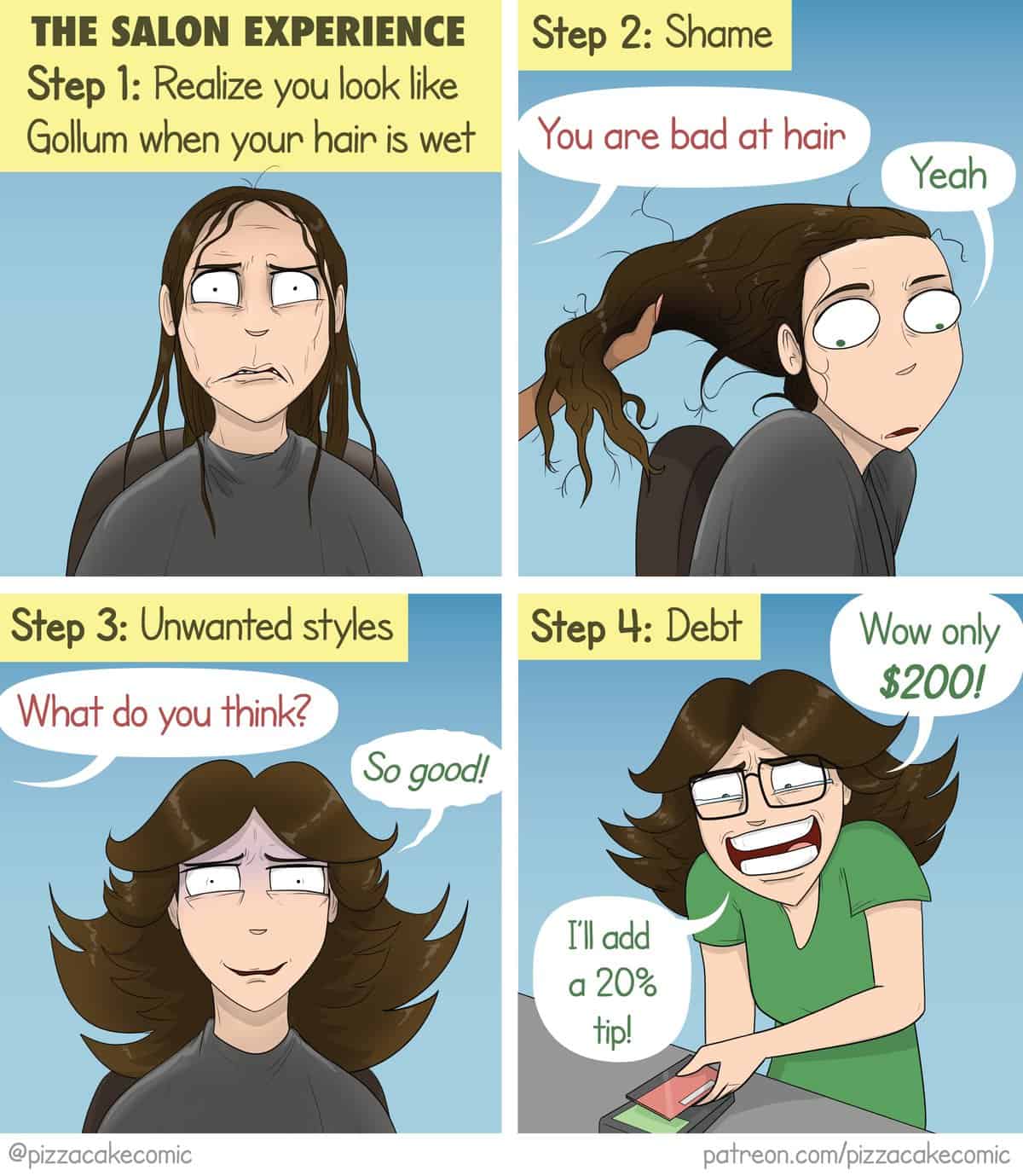 A comic illustrating the 4 steps of a salon visit: shame, unwanted style, debt, and tipping anyway.