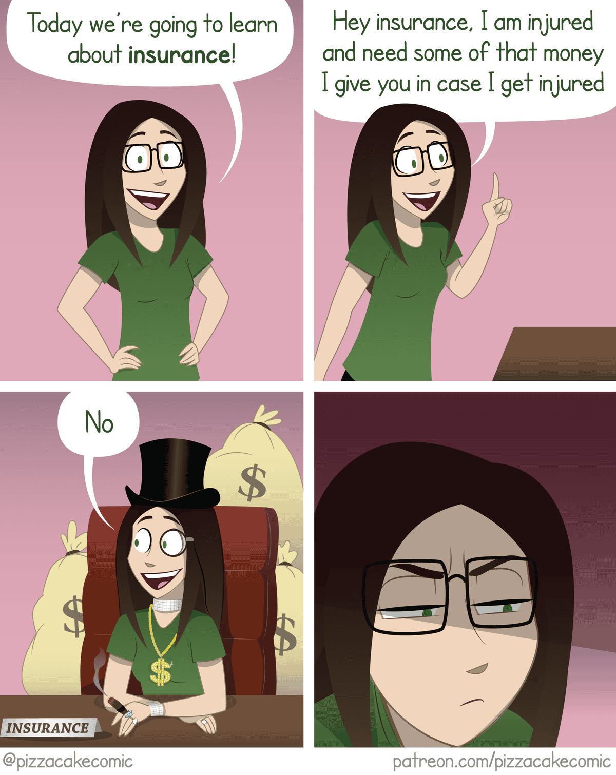 A Pizzacake comic satirizing insurance companies refusing to pay out claims despite taking money.