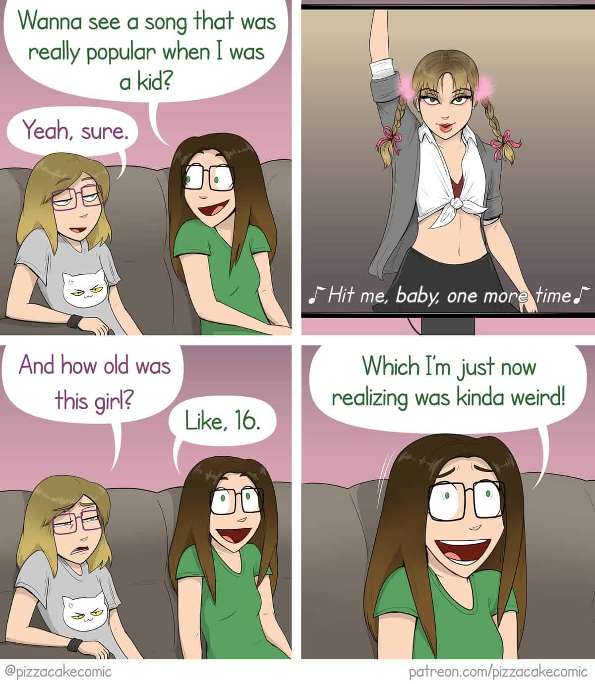 A relatable comic realizing how weird the lyrics to Hit Me Baby One More Time are given Britney's age.
