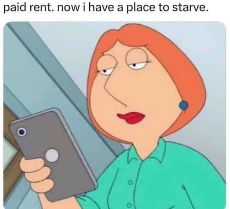 A renter meme showing Lois Griffin looking tired while holding a phone after paying bills.