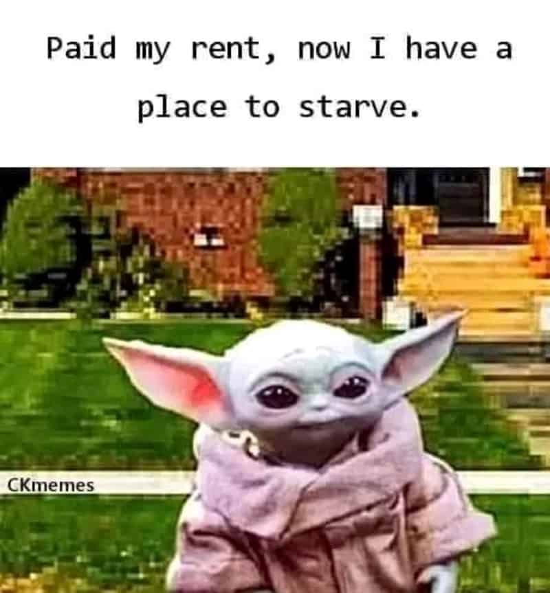 A renter meme of Baby Yoda in a robe looking cozy but broke after paying rent.