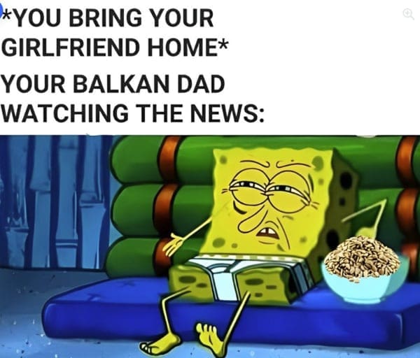 Spongebob eating sunflower seeds representing a Balkan dad judging a girlfriend while watching news.