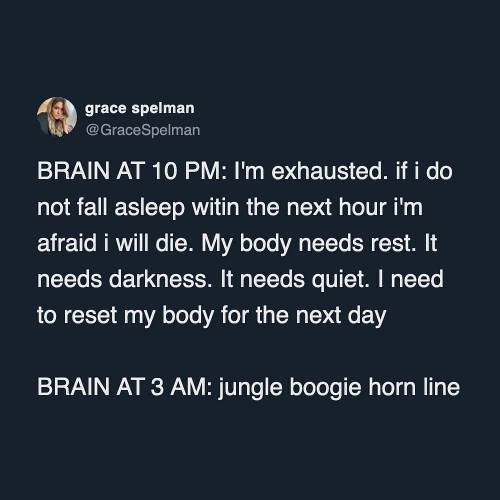A sleep meme comparing rational thoughts at 10pm to the Jungle Boogie horn line playing at 3am.