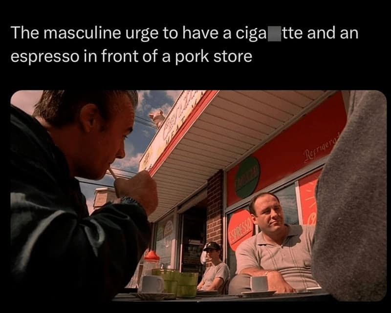 A sopranos meme showing Paulie Walnuts and Tony Soprano smoking and drinking espresso outside Satriale's Pork Store.