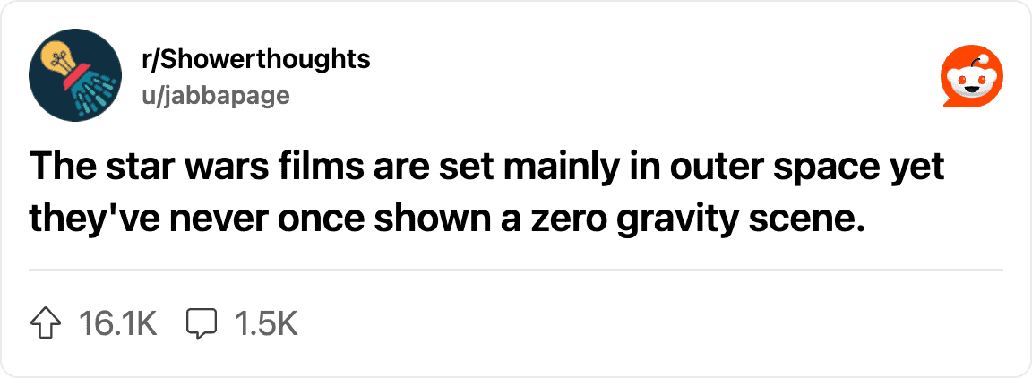 Observation that Star Wars movies never depict zero gravity despite being set in space.