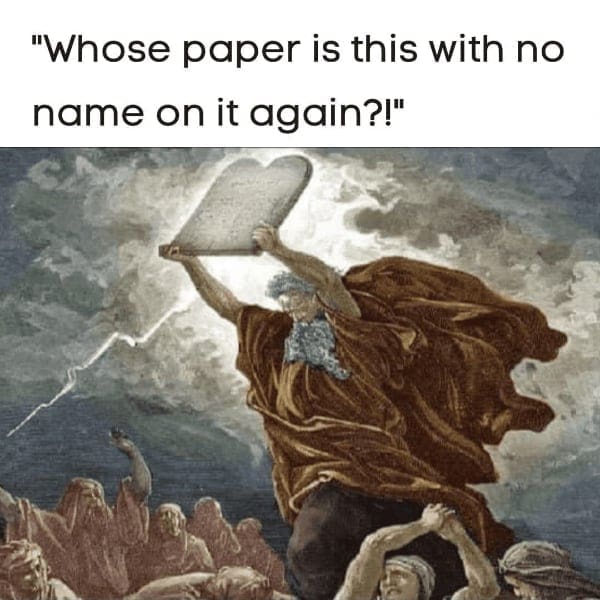 Biblical painting of Moses smashing tablets used to represent grading papers without names.