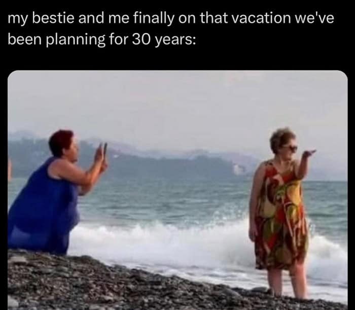Vacation meme of two older women at the beach reenacting a long-planned bestie trip photo moment.
