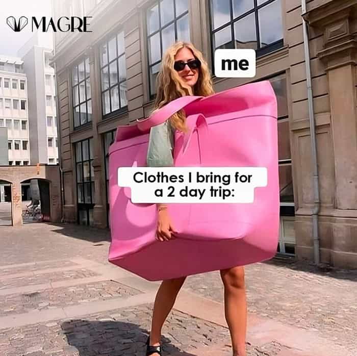 Vacation meme of a woman carrying an oversized pink bag labeled as clothes for a two-day trip.