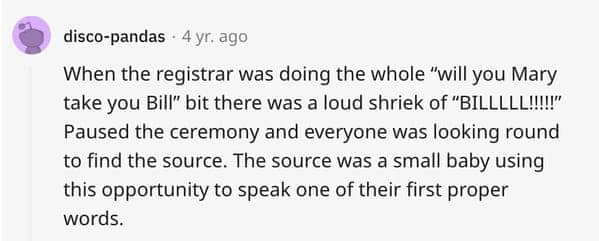 Reddit comment sharing a funny story about a baby interrupting a wedding by yelling Bill.