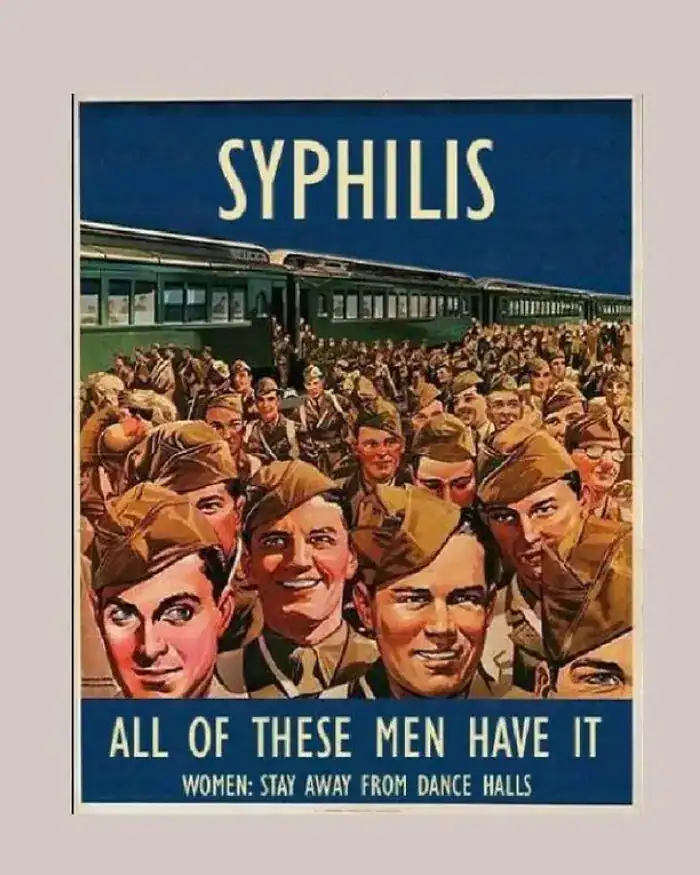Vintage health warning poster claiming "All of these men have syphilis" to warn women.